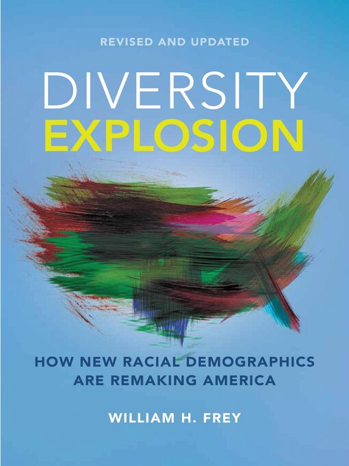 Title details for Diversity Explosion by William H. Frey - Available